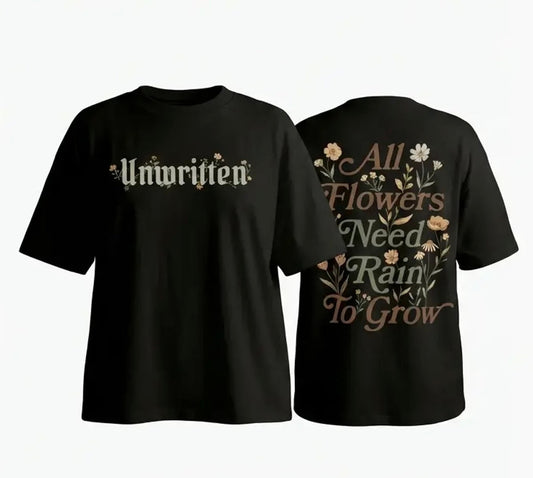 All Flowers Need Rain To Grow Tee